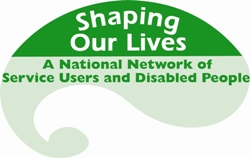 Social work practice can be informed by the experiences of organisations like Shaping Our Lives, the social network for service users and those living with disability